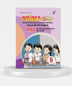 MODUL PRIMA BELAJAR –ILMU PENGETAHUAN ALAM DAN SOSIAL KELAS 5